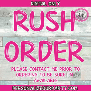 DIGITAL RUSH ORDER-Please contact me prior to purchasing to ensure im avaliable